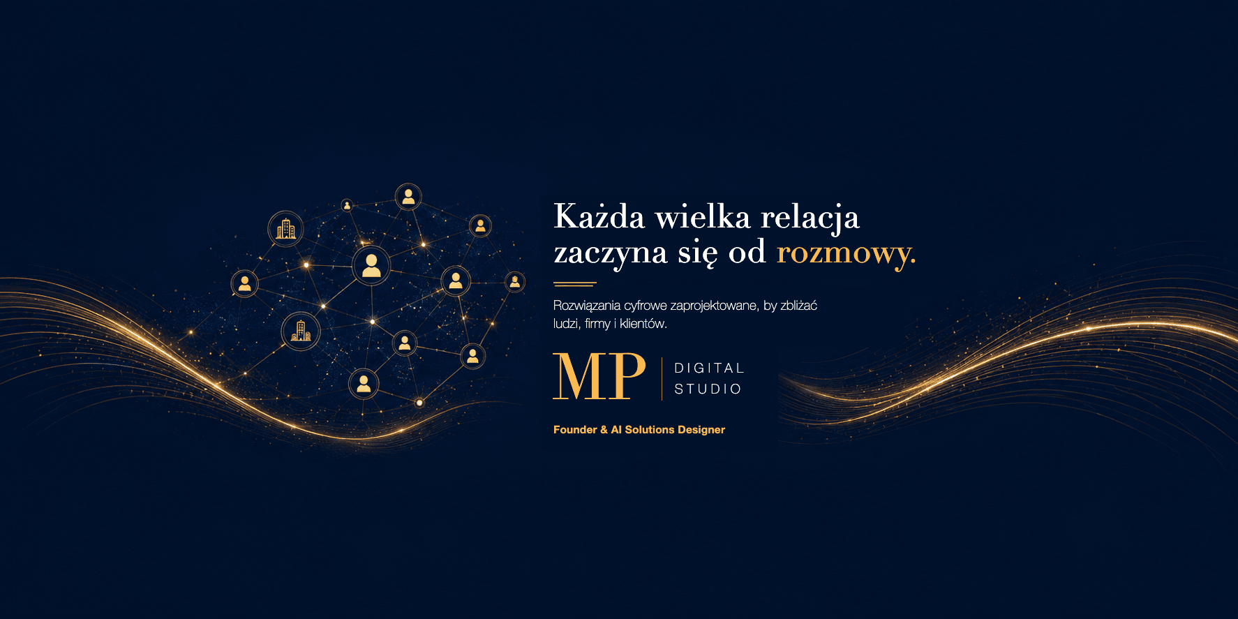 MP Digital Studio. Każda wielka relacja zaczyna się od rozmowy.